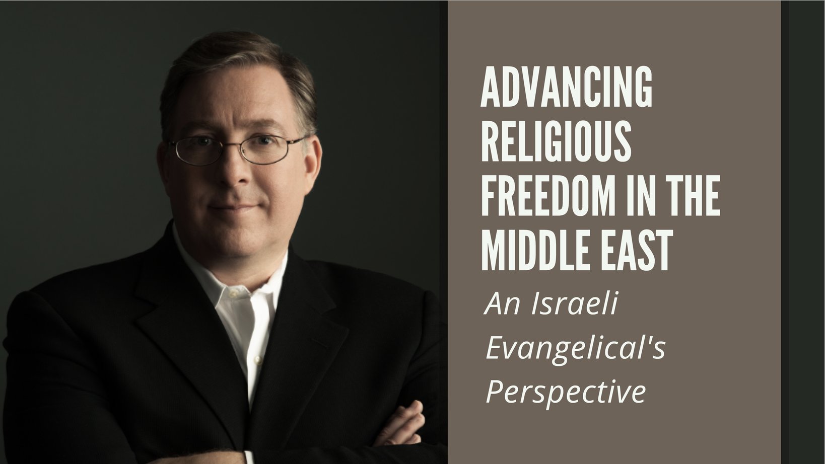 advancing-religious-freedom-in-the-middle-east-an-israeli-evangelical